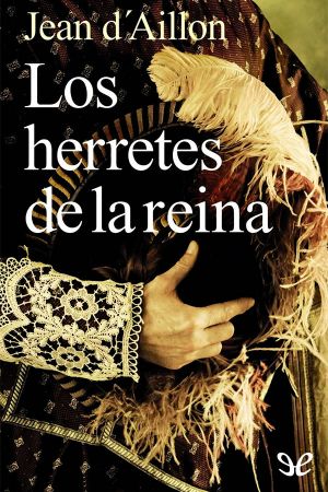 [Louis De Fronsac 01] • Los Herretes De La Reina